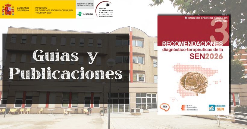 Manual de Práctica Clínica en Cefaleas: Recomendaciones diagnóstico-terapéuticas de la SEN 2026