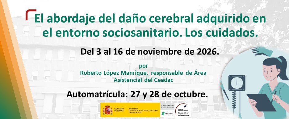 Cartel del curso el abordaje del daño cerebral adquirido en el entorno sociosanitario. Los cuidados